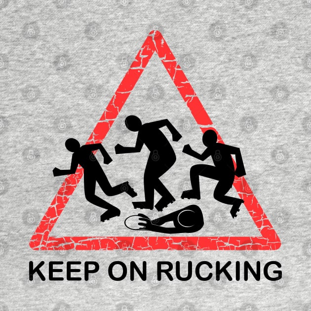 Rugby: Keep on Rucking by atomguy